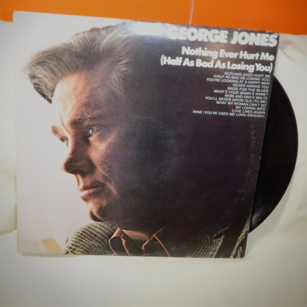 ~~~ GEORGE JONES ~~~ Nothing Ever Hurt Me (Half as Bad as Losing You)